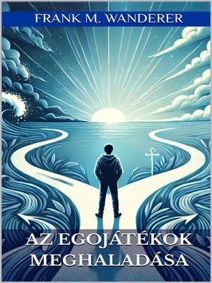cover image of Az egojátékok meghaladása